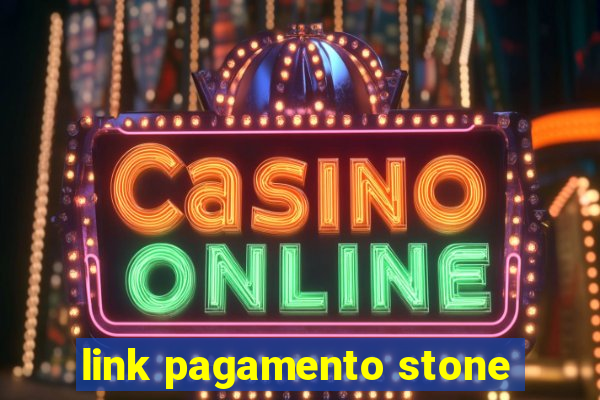 link pagamento stone